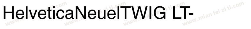 HelveticaNeuelTWIG LT字体转换